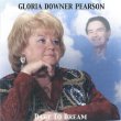 Gloria Downer Pearson - Dare To Dream