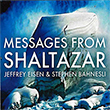 Jeffrey Eisen & Stephen Bahnesli - Messages From Shaltazar