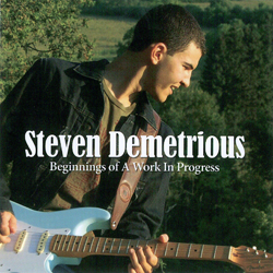 Steven Demetrious - Beginnings of A Work In Progress