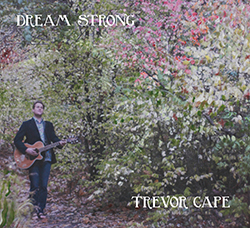 Trevor Cape - Dream Strong