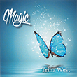 Trina West - Magic